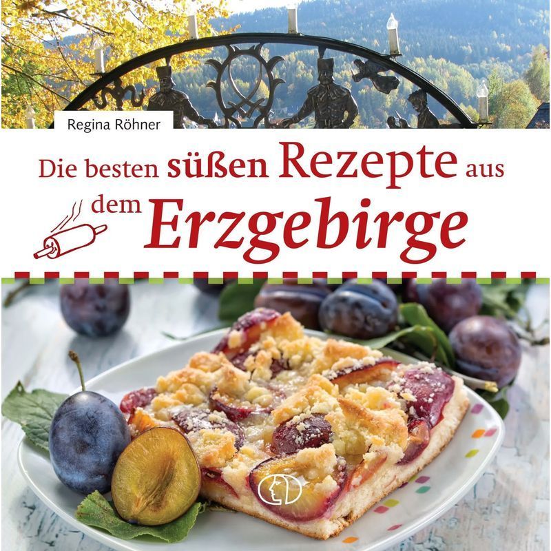 Image of The Best Sweet Recipes From The Ore Mountains - Book - Regina Röhner - 96 Pages - German - 2025 - Publishing House For Women - Ean 9783897986657