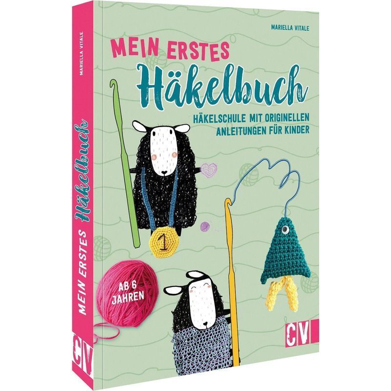 Image of My First Crochet Book - Paperback - Crochet School With Original Patterns. For Children Ages 6 And Up - Mariella Vitale - 96 Pages - German - 2024 - Christophorus Verlag - Ean 9783841067197