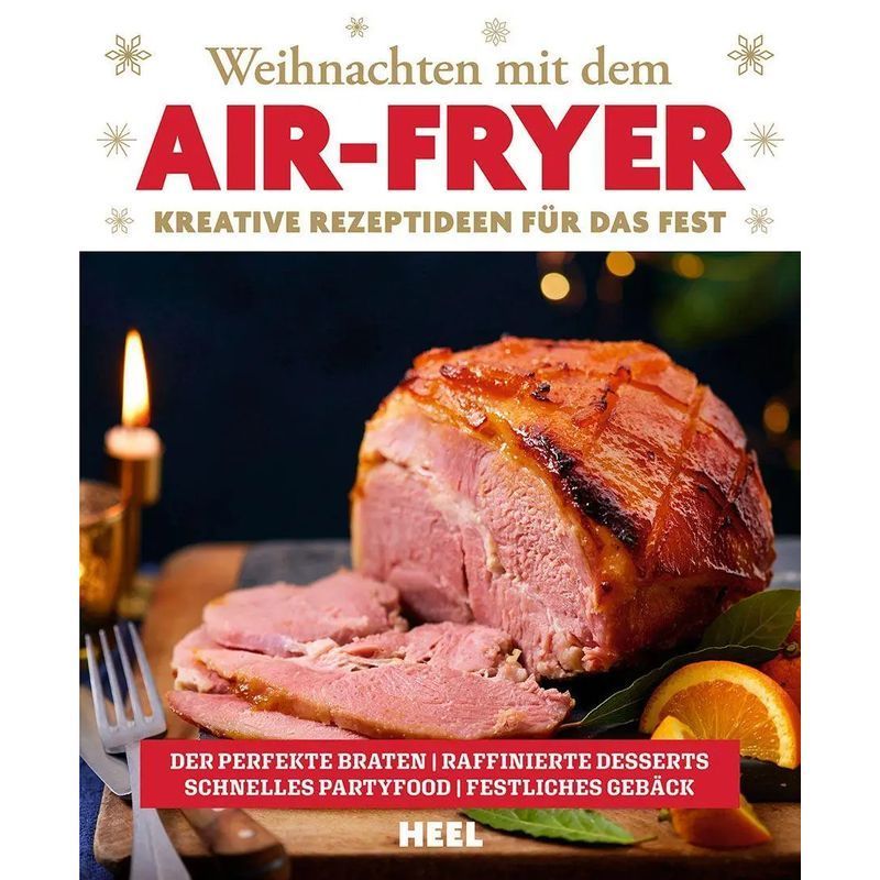 Image of Christmas With The Air Fryer - Creative Recipe Ideas From The Hot Air Fryer For The Festival - Book - 164 Pages - German - 2025 - Heel Verlag Gmbh - Ean 9783690190572