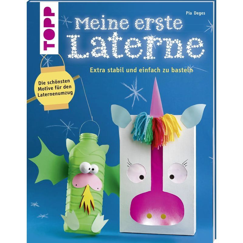 Image of My First Lantern - Extra Sturdy And Easy To Craft - Pia Deges - Paperback - 48 Pg. - German - 2017 - Frechverlag Gmbh - Ean 9783772477706