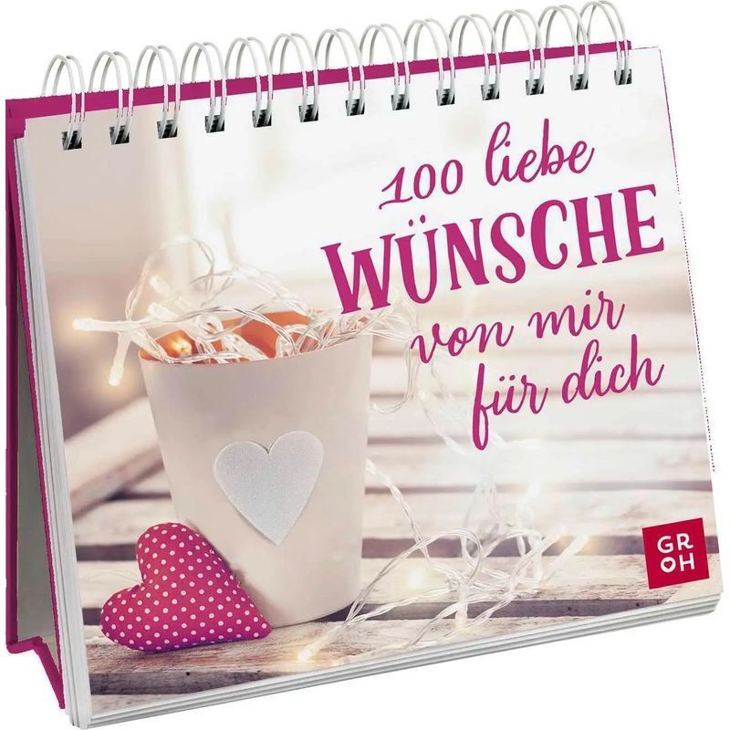 Paperback: 100 Loving Wishes From Me To You / Groh Verlag (german)