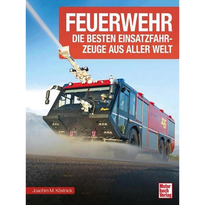 Image of Fire Department: The Best Emergency Vehicles From Around The World