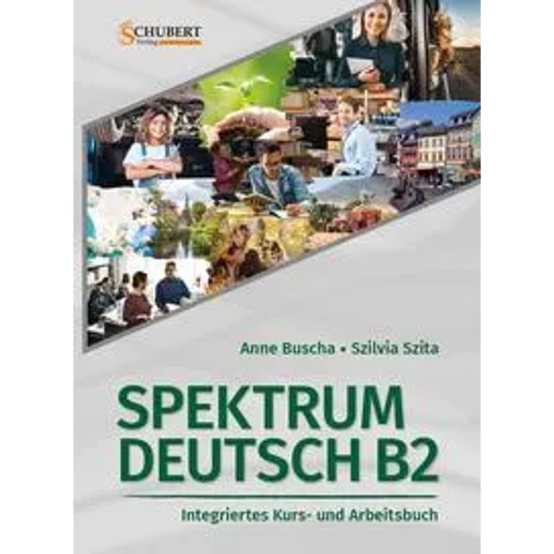 Image of Spektrum German B2: Integrated Course And Workbook For German As A Foreign Language - Anne Buscha (et Al.) - Paperback - 322 Pages - German - 2021 - Schubert Verlag Gmbh & Co - Ean 9783941323995