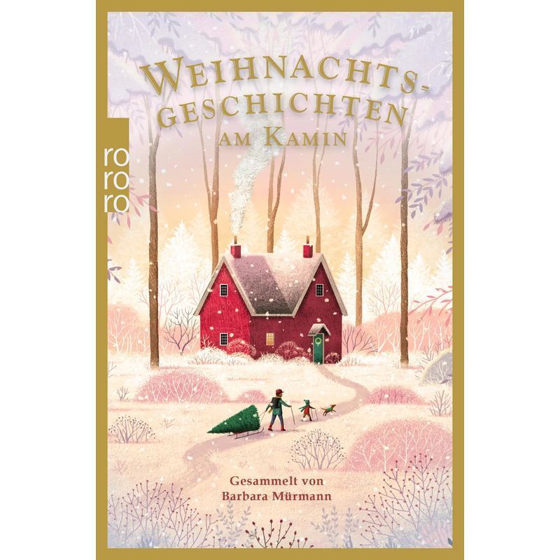 Barbara Mürmann: Christmas Stories By The Fireplace 37 / Collected By Barbara Mürmann / Paperback / German / 2022 / Rowohlt Paperback