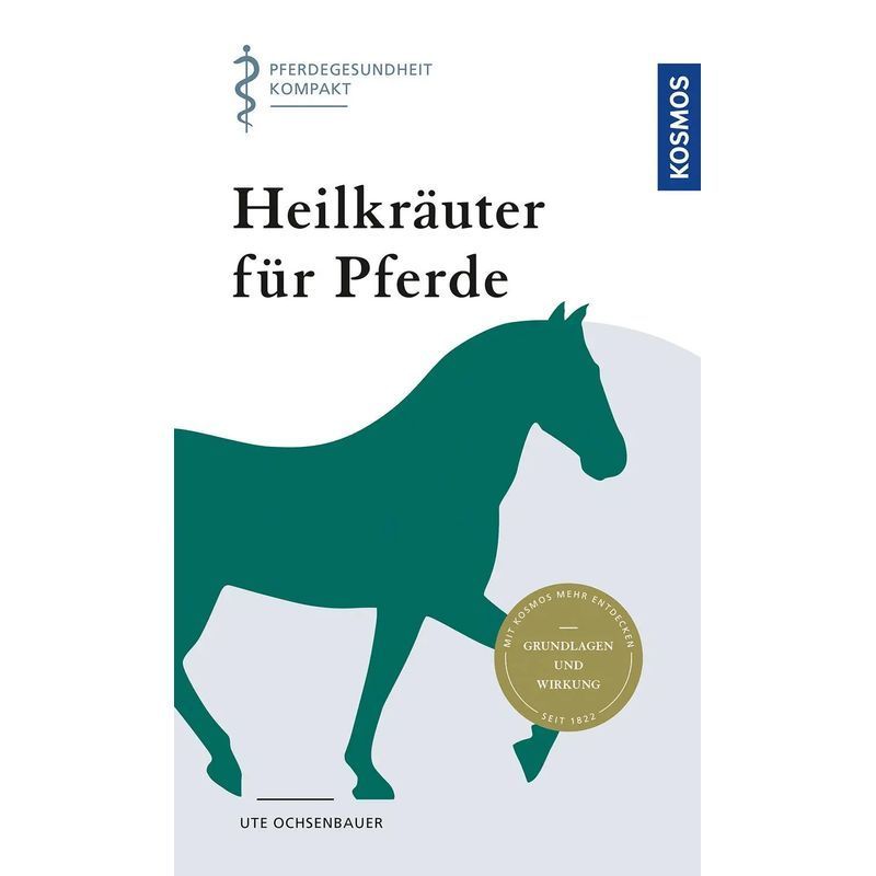 Image of Herbs For Horses - Paperback - Compact Horse Health - Ute Ochsenbauer - 96 Pages - German - 2020 - Franckh Kosmos - Ean 9783440163658