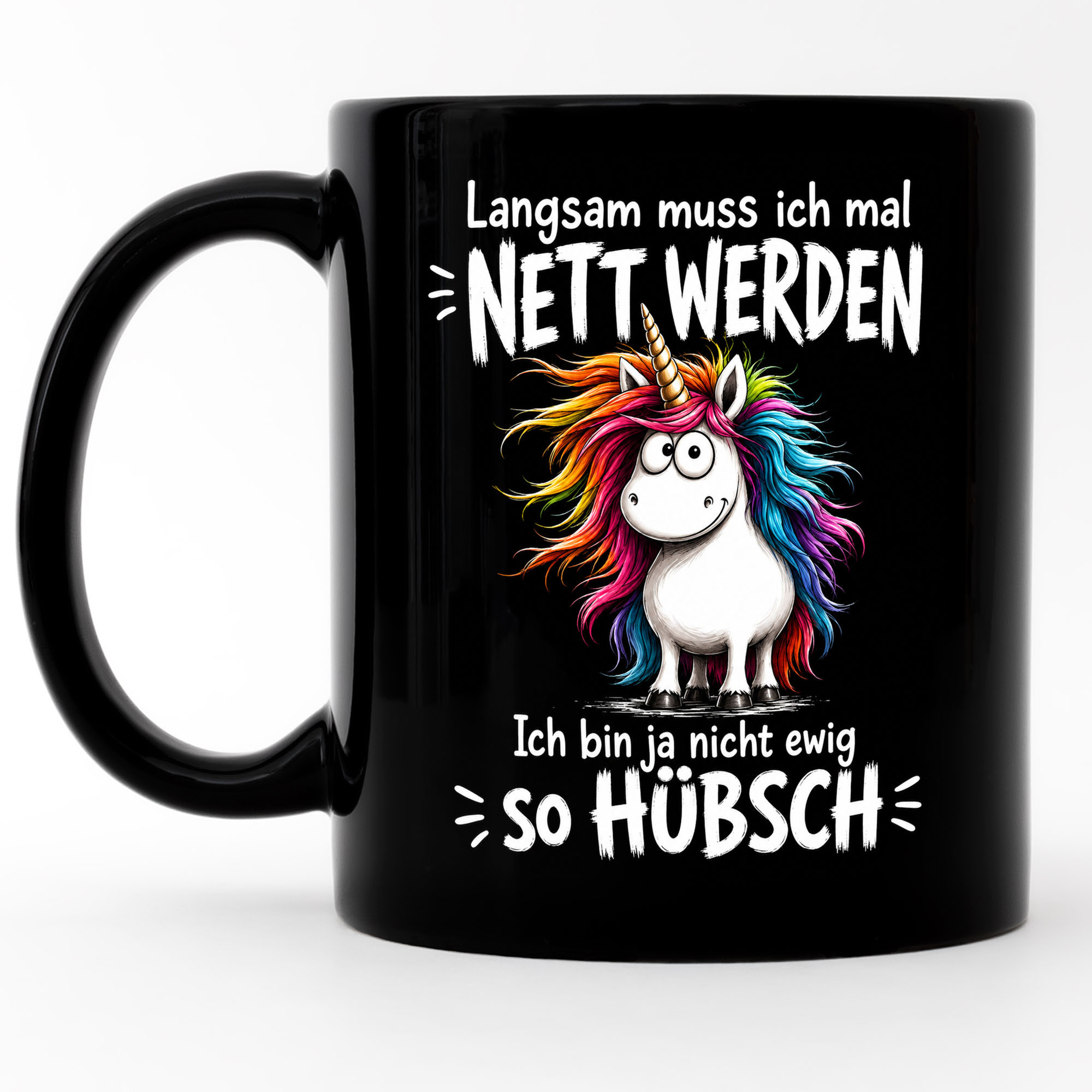 Funny Unicorn Mug With Slogan I To Women, Girlfriends, Colleagues Mug Black