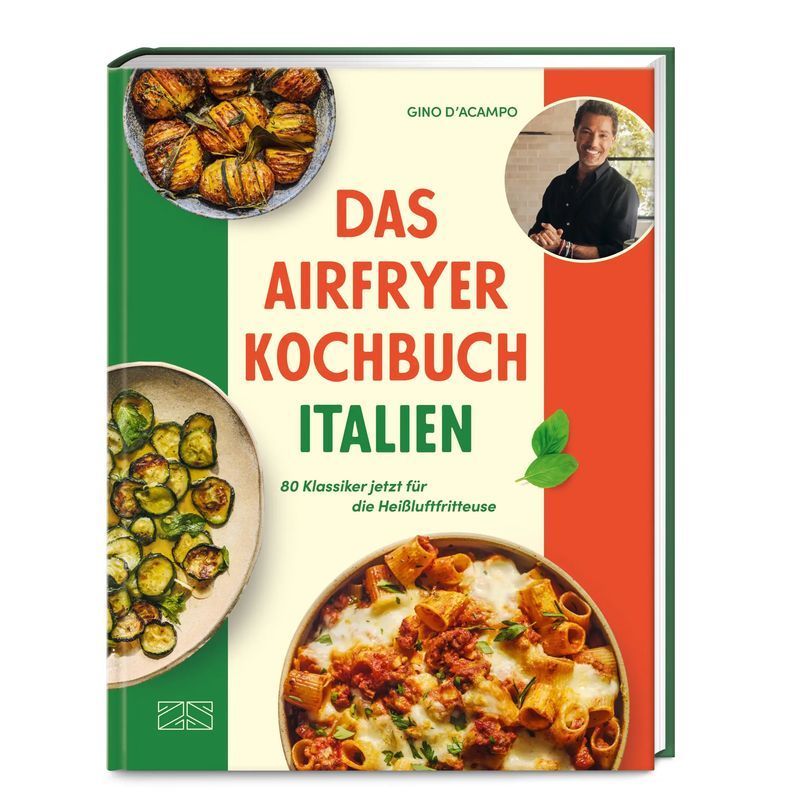 Image of The Airfryer Italian Cookbook - 80 Classics Now For The Hot Air Fryer - Gino D'acampo - Book - 208 Pages - German - 2025 - Zs Publishing - Ean 9783965845152