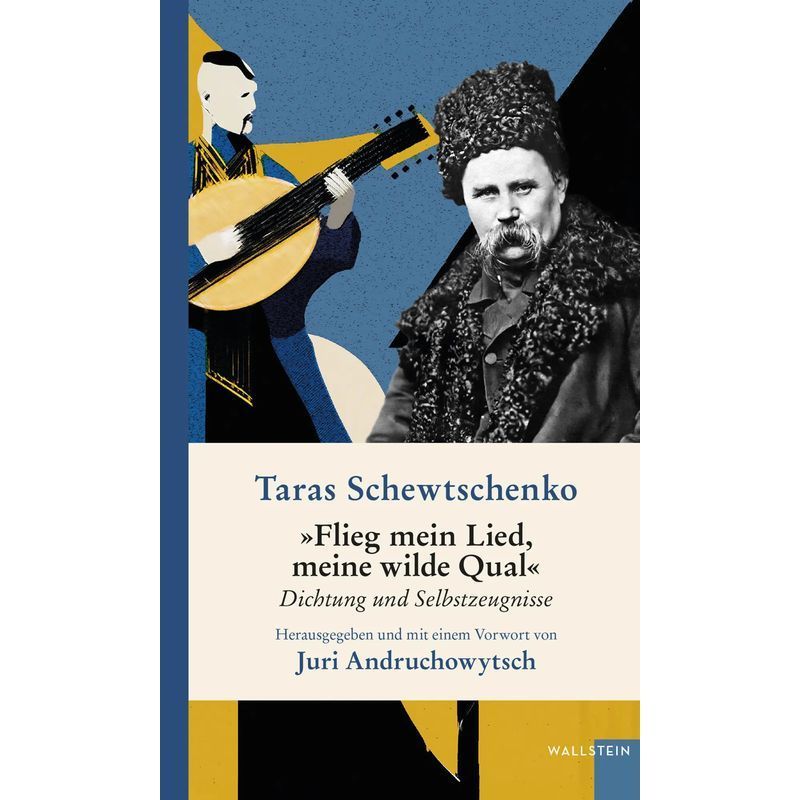 Image of Fly My Song, My Wild Torment - Book - Poetry And Self-testimonies - Taras Shevchenko - Ukrainian Library - 310 Pages - German - 2025 - Wallstein Verlag Gmbh - Ean 9783835358836