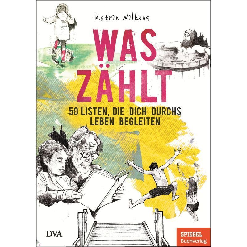 Image of What Counts / 50 Lists That Accompany You Through Life - A Spiegel Book / Katrin Wilkens / Dva German Publishing House / Book / German / 2026