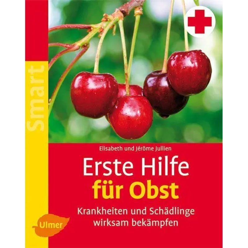 Image of Elisabeth Jullien (et Al.): For Fruit / Effectively Combat Diseases And Pests / Paperback / German / 2008 / Eugen Ulmer Publishers
