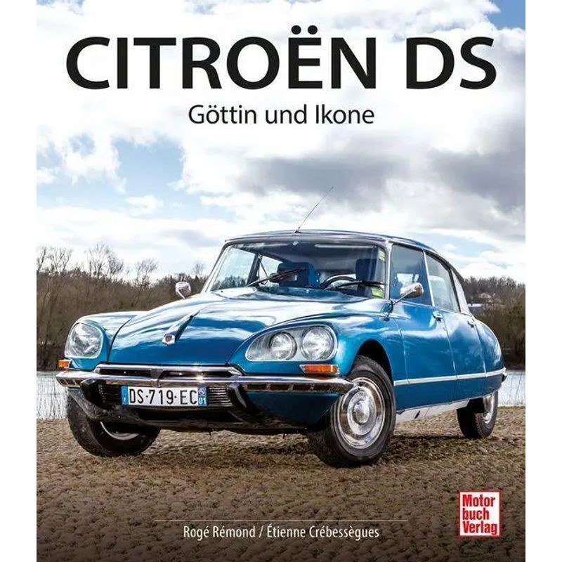 Image of Citroën Ds - Book - Goddess And Icon - Rogé Rémond - 160 Pages - German - 2025 - Motorbuch Verlag - Ean 9783613047495
