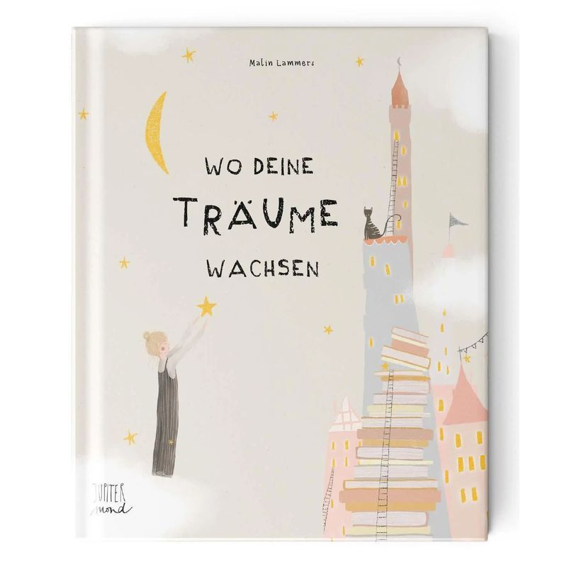 Where Your Dreams Grow - Book - Malin Johanna Lammers - 24 Pages - German - 2023 - Jupitermond Publishing - Ean 9783949239267