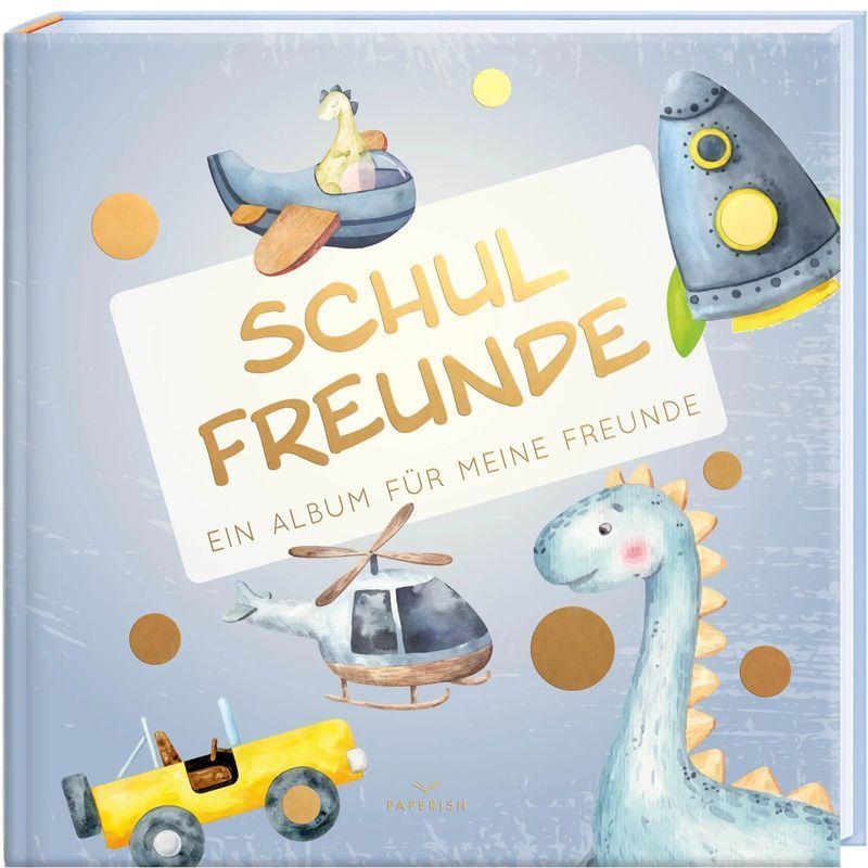 School - Boys / An Album For My , Gift For School Bag, First Day Of School, Start Of School (school Friend Book) Paperish / Pia / Paperish Verlag / Book / German / 2021