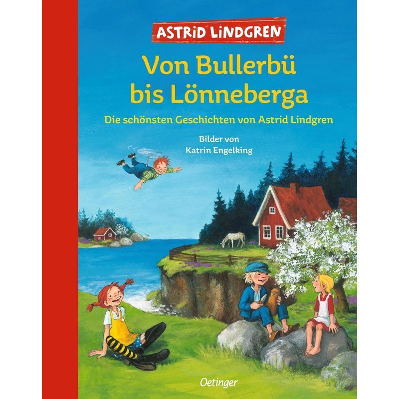 Image of From Bullerby To Lönneberga - The Most Beautiful Stories By Astrid Lindgren - Astrid Lindgren - Book - 224 Pages - German - 2011 - Oetinger - Ean 9783789141713