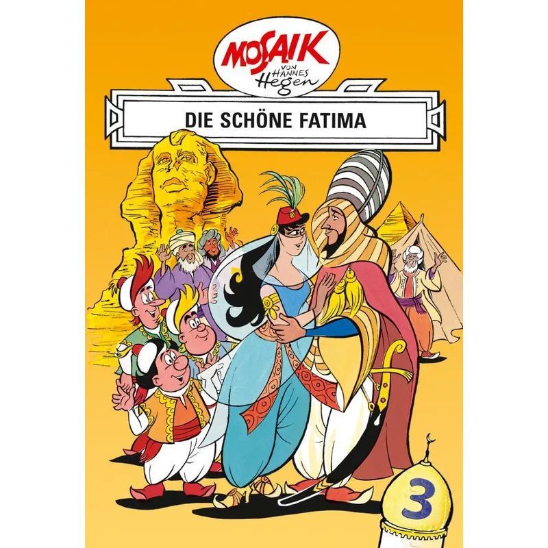 Image of Mosaic By Hannes Hegen: The Beautiful Fatima, Vol. 3 - Book - Lothar Dräger - Digedagbücher Orient Series - 100 Pages - German - 2021 - Tessloff Verlag - Ean 9783730220139