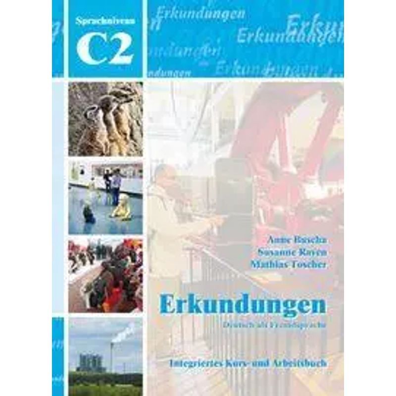 Image of Explorations In German As A Foreign Language C2: Integrated Course And Workbook - Anne Buscha (et Al.) - Paperback - German - 2014 - Schubert Verlag Gmbh & Co - Ean 9783941323223