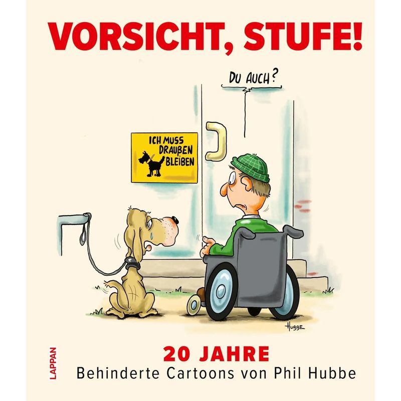 Image of Caution, Step - Book - 20 Years Of Disabled Cartoons: Cartoons About Inclusion And Life With Disabilities - Phil Hubbe - 128 Pages - German - 2024 - Lappan Verlag - Ean 9783830336846