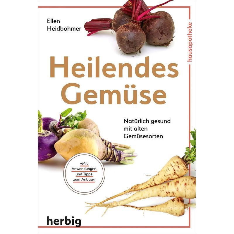 Image of Vegetables - Naturally Healthy With Old Vegetable Varieties - Ellen Heidböhmer - Paperback - 128 Pages - German - 2021 - Herbig - Ean 9783968590080