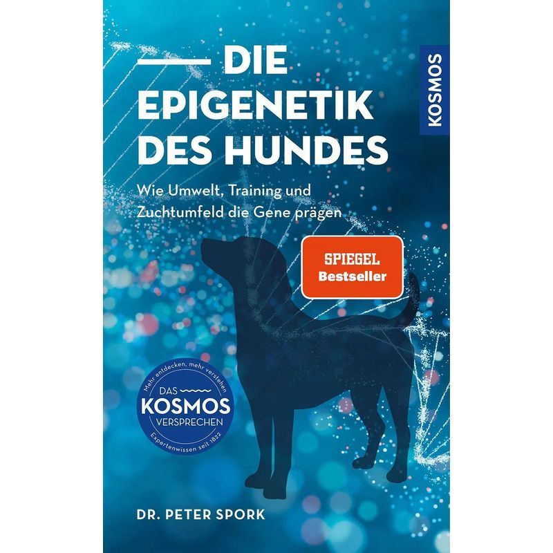 Image of The Epigenetics Of The Dog - Book - How Environment, Training, And Breeding Environment Shape Genes - Peter Spork - 152 Pages - German - 2025 - Franckh Kosmos - Ean 9783440180396