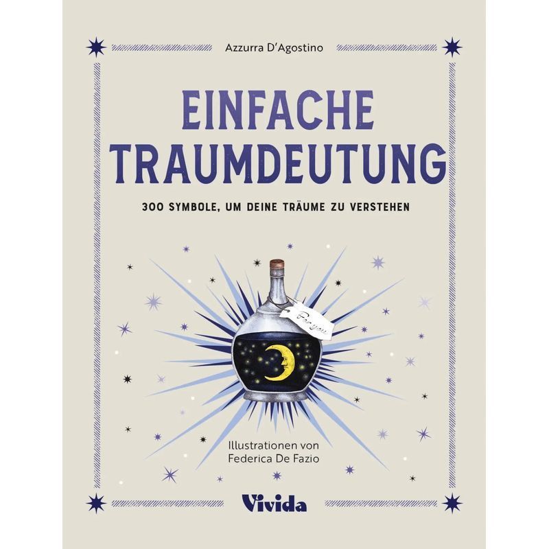 Image of Simple Dream Interpretation - Book - 300 Symbols To Understand Your Dreams - Azzurra D'agostino - 336 Pages - German - 2025 - White Star Verlag - Ean 9788863127010