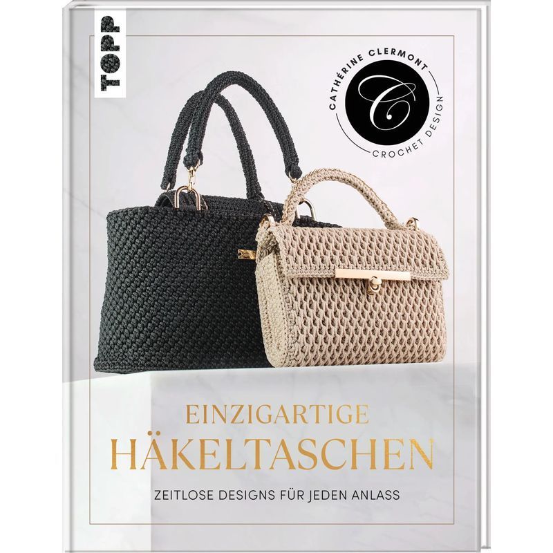 Image of Unique Crochet Bags - Timeless Designs For Every Occasion, Crochet Them Yourself - Cathérine Clermont - Book - 128 Pages - German - 2025 - Frechverlag Gmbh - Ean 9783735871534