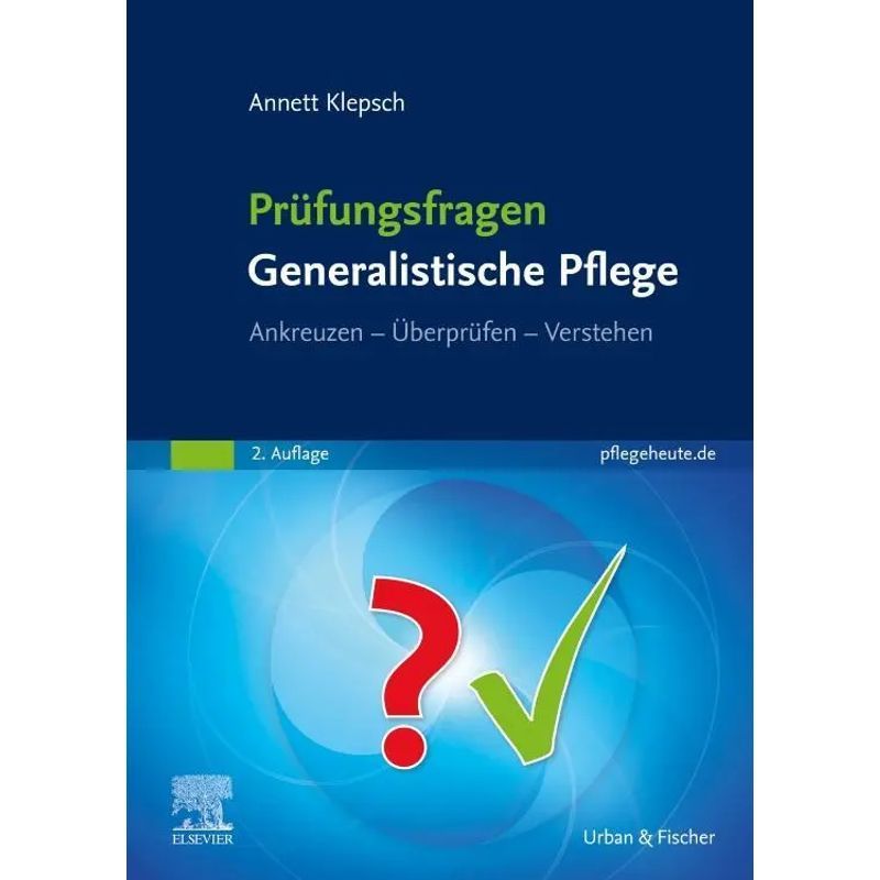 Image of Exam Questions Generalist Nursing - Pocket Book - Check Off Understand - Annett Klepsch - X - German - 2024 - Urban & Fischer/elsevier - Ean 9783437272424