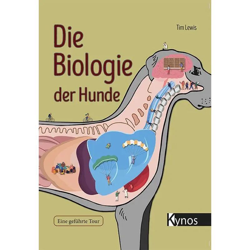Image of The Biology Of Dogs - Book - A Guided Tour - Tim Lewis - 320 Pages - German - 2021 - Kynos Publishing - Ean 9783954642588