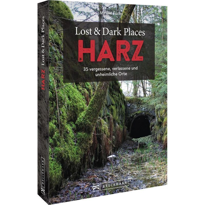 Image of Lost & Dark Places Harz - Paperback - 35 Forgotten, Abandoned, And Eerie Places - Miriam Fuchs - 160 Pages - German - 2025 - Bruckmann Verlag Gmbh - Ean 9783734320804