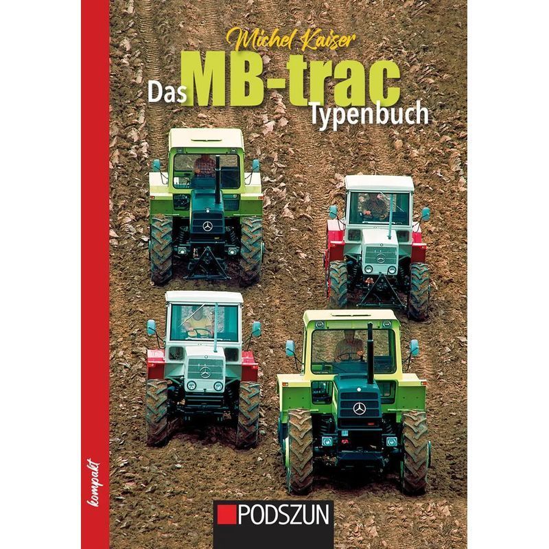 The Mb Trac Type Book - Paperback - Michel Kaiser - German - 2024 - Podszun Gmbh - Ean 9783751611510