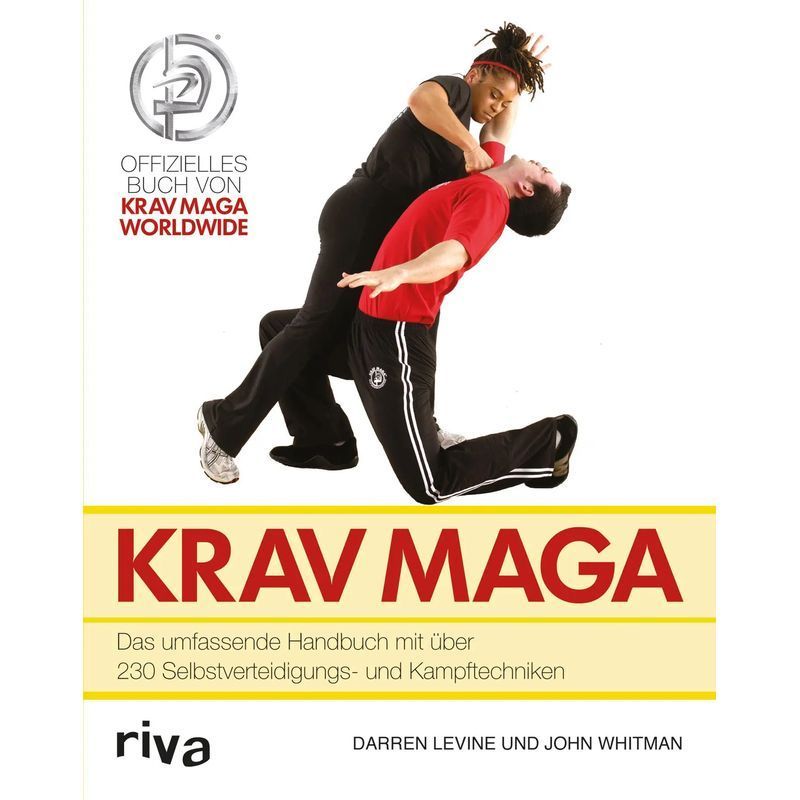 Image of Krav Maga - The Comprehensive Handbook With Over 230 Self-defense And Combat Techniques - Darren Levine (et Al.) - Paperback - 352 Pages - German - 2013 - Riva Publishing - Ean 9783868832976