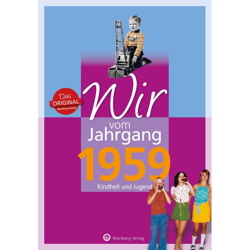 Image of We From The Class Of 1959 - Childhood And Youth - Gift Books - Gabriela Schliephake - Book - 64 Pages - German - 2018 - Wartberg Publishing - Ean 9783831330591
