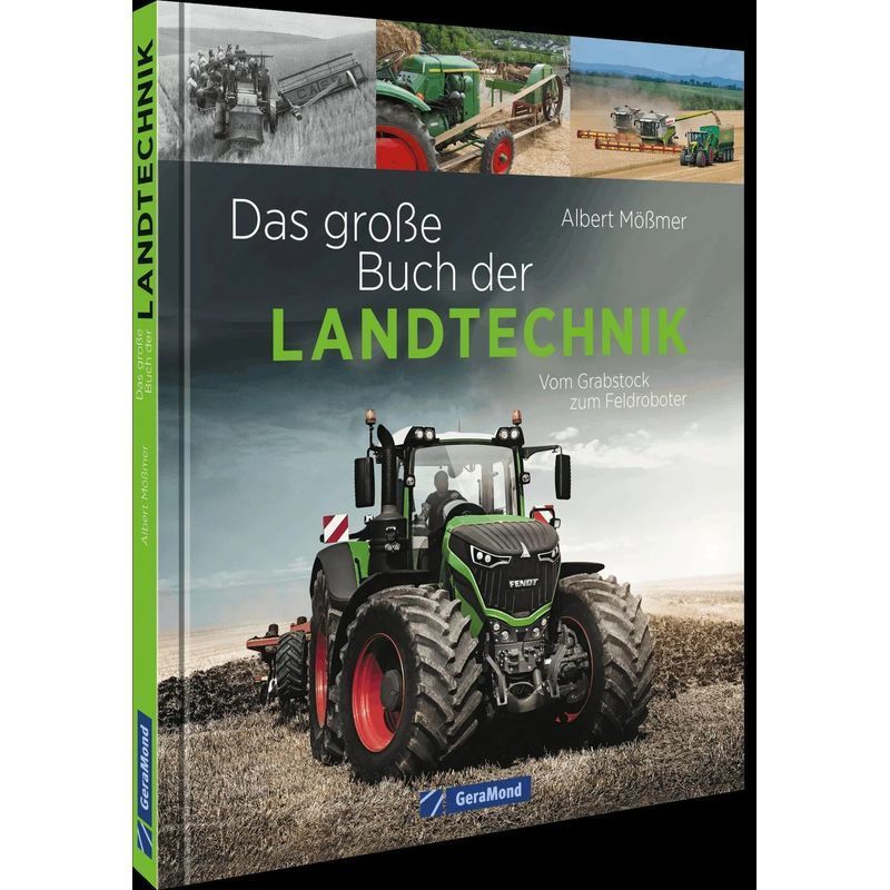 Image of The Great Book Of Agricultural Technology - Paperback - From The Gravestock To The Field Robot - Albert Mößmer - 160 Pages - German - 2026 - Geramond Verlag - Ean 9783987022692