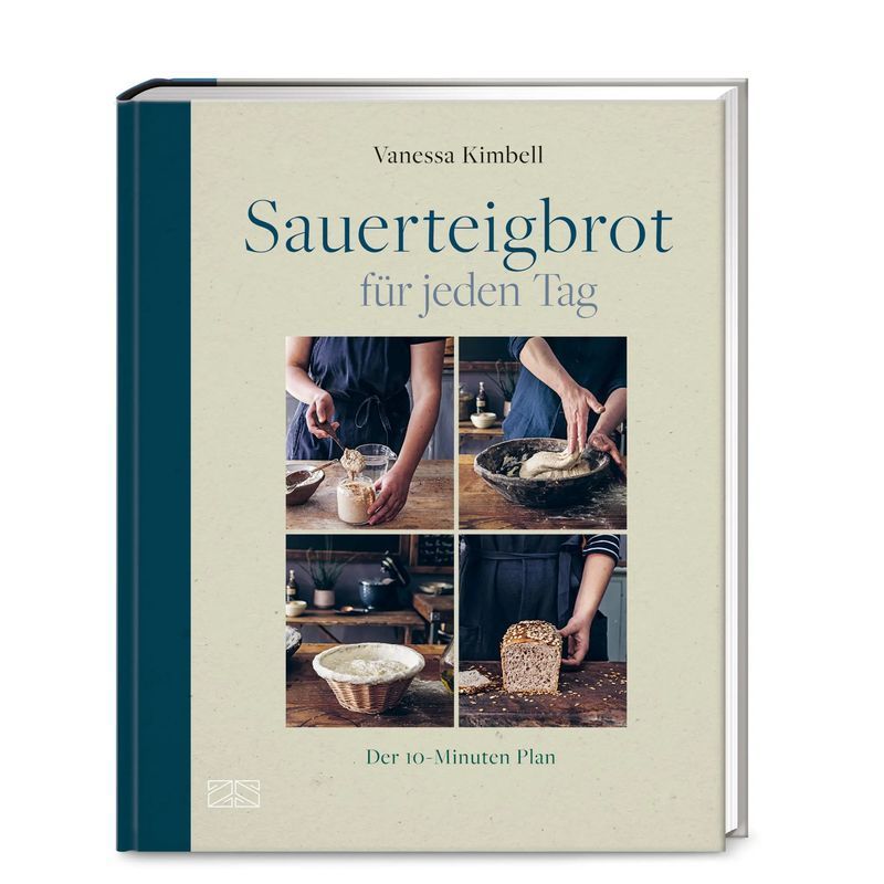 Image of Sourdough Bread For Every Day - Book - The 10-minute Plan - Vanessa Kimbell - 144 Pages - German - 2023 - Zs Verlag - Ean 9783965842984
