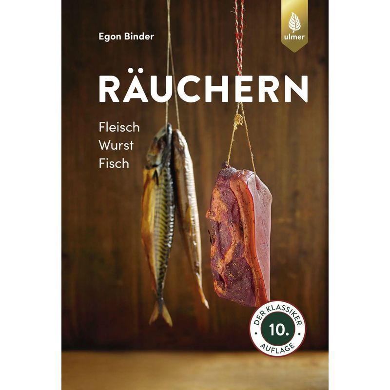 Image of Smoking - Paperback - Meat, Sausage, Fish. The Classic In 10th Edition - Egon Binder - 128 Pages - German - 2021 - Ulmer Eugen Verlag - Ean 9783818613808