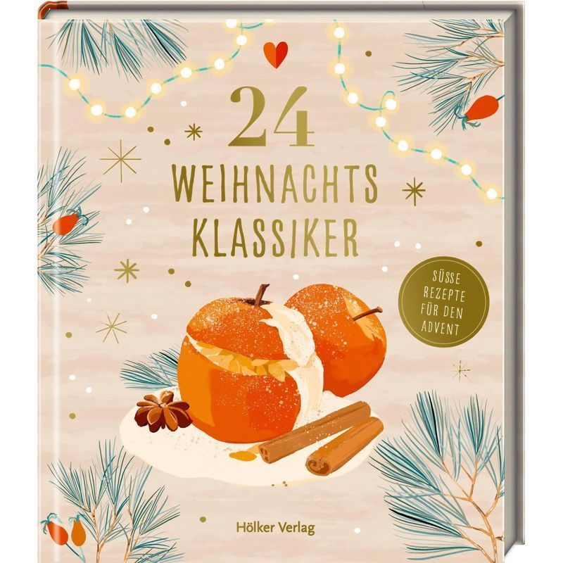 Image of 24 Christmas Classics - Sweet Recipes For Advent - Frauke Antholz - Book - 64 Pages - German - 2024 - Coppenrath - Ean 9783756710355