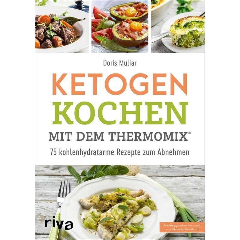 Image of Ketogenic Cooking With Thermomix / 75 Low-carb Recipes For Weight Loss / Doris Muliar / Riva Publishing House / Paperback / German / 2019