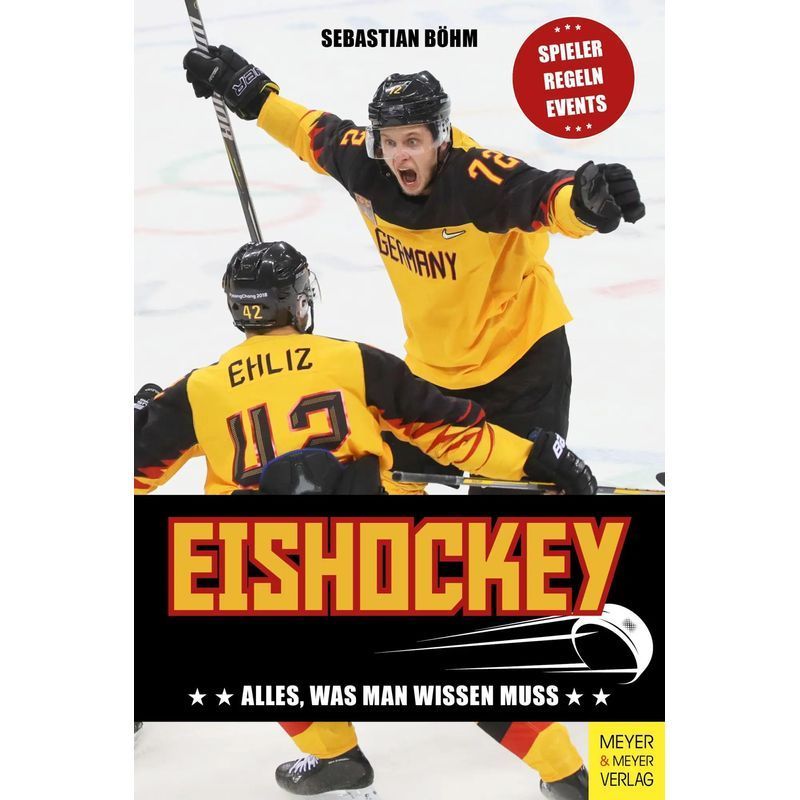 Image of Ice Hockey - Paperback - Everything You Need To Know - Sebastian Böhm - 224 Pages - German - 2020 - Meyer + Meyer Fachverlag - Ean 9783840376931