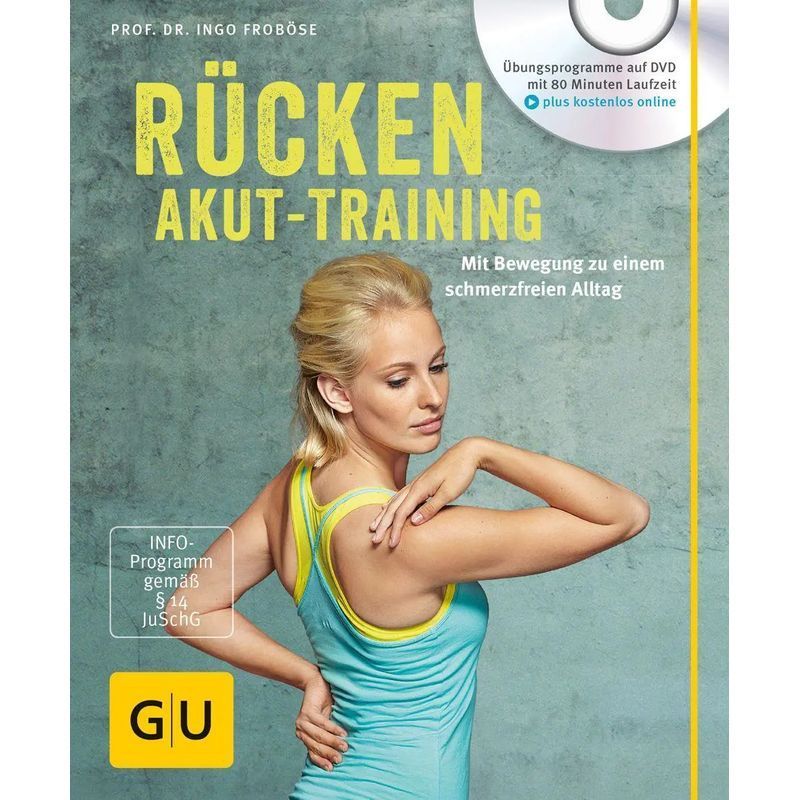 Image of Back Acute Training (with Dvd) - With Movement To A Pain-free Everyday Life - Ingo Froböse - Paperback - Fitness - 80 Pages - German - 2015 - Graefe Und Unzer Publishing - Ean 9783833846267