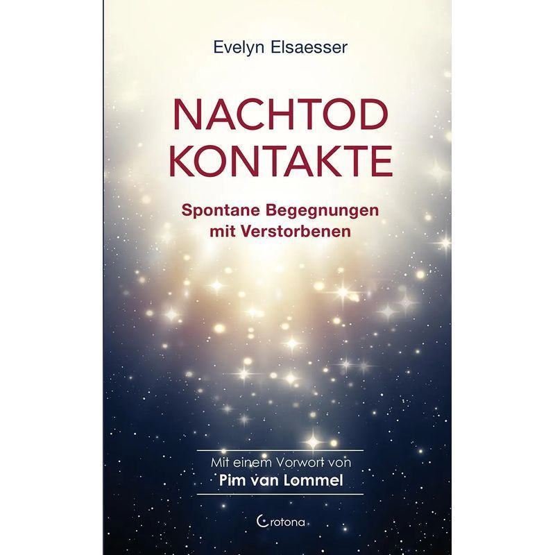 Image of Afterlife Contacts - Spontaneous Encounters With The Deceased - Evelyn Elsaesser - Paperback - 256 Pages - German - 2019 - Crotona Verlag Gmbh - Ean 9783861911135