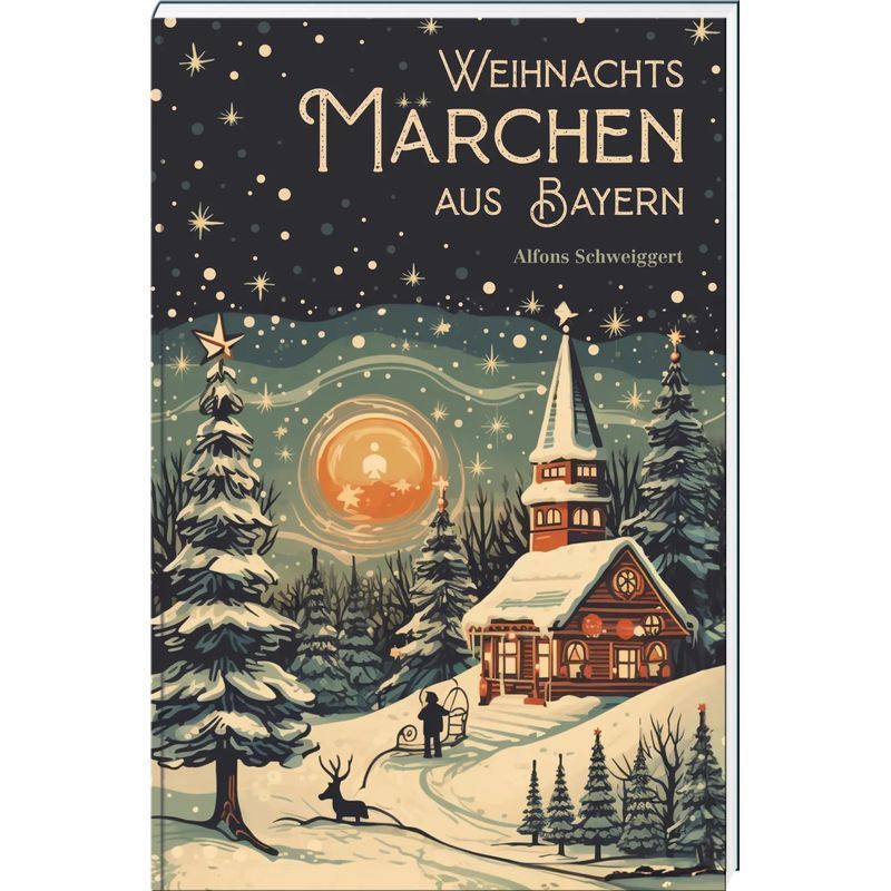 Image of Christmas Tales From Bavaria - Alfons Schweiggert - Book - 152 Pages - German - 2024 - Bayerland - Ean 9783892515500
