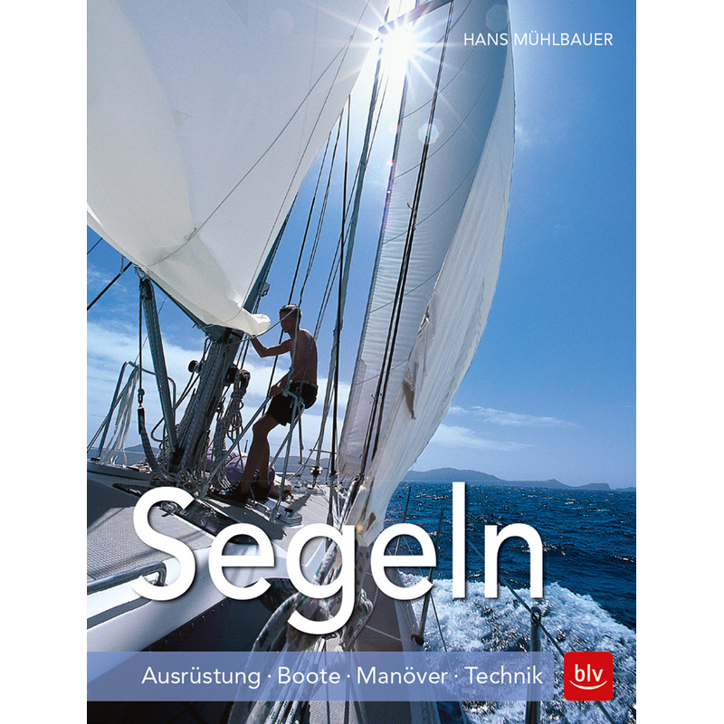 Image of Sailing: Equipment, Boats, Maneuvers, And Techniques