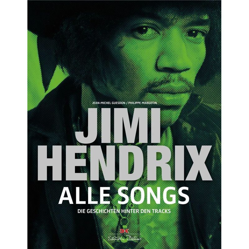 Image of Jimi Hendrix All Songs - Book - The Stories Behind The Tracks - Philippe Margotin (et Al.) - 592 Pages - German - 2019 - Delius Klasing Verlag Gmbh - Ean 9783667116864