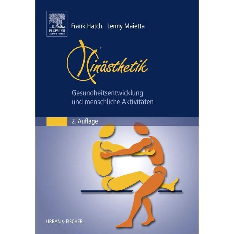 Kinaesthetics - Health Development And Human Activities - Lenny Maietta - Paperback - Xx - German - 2002 - Urban & Fischer/elsevier - Ean 9783437314674