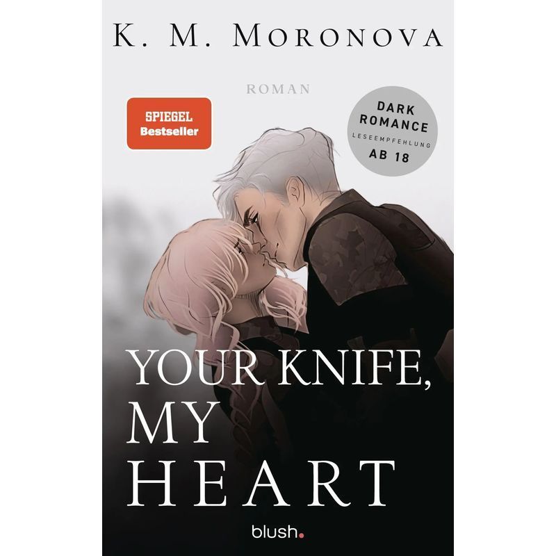 Image of Your Knife, My Heart - Roman Der Dark Romance Hype Finally In German - K M Moronova - Paperback - 400 Pages - German - 2025 - Blush Blanvalet - Ean 9783734115219