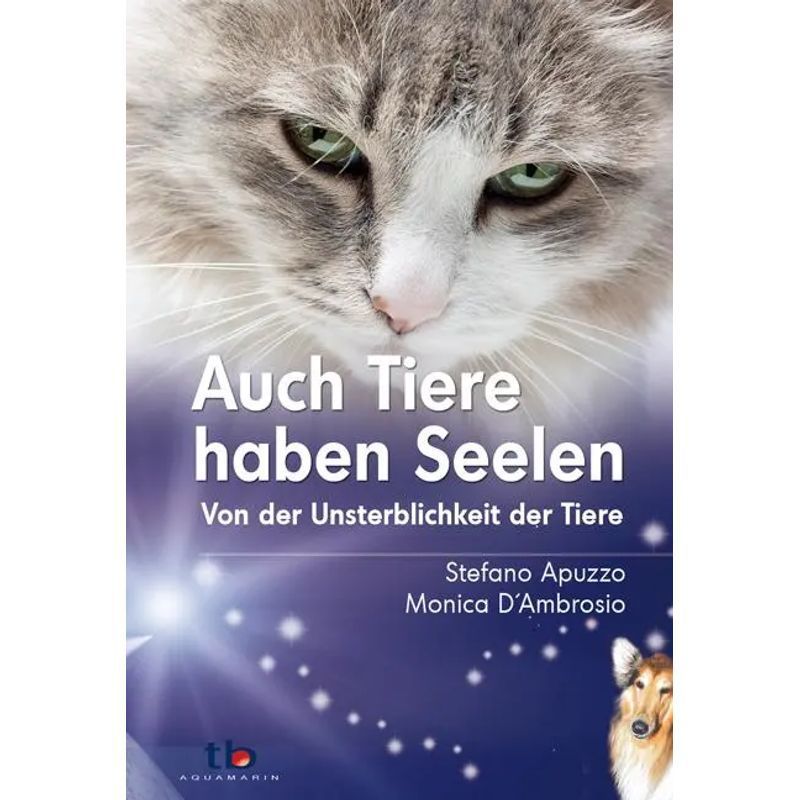 Image of Even Animals Have Souls - Paperback - On The Immortality Of Animals - Stefano Apuzzo (et Al.) - 286 Pages - German - 2008 - Aquamarin Verlag Gmbh - Ean 9783894274702