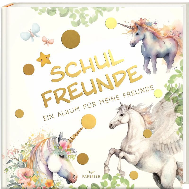 Image of Pia Loewe: School - Unicorn / An Album For My , Gift For School Bag, First Day Of School, Start Of School (school Friend Book) Paperish / Book / German / 2023 / Paperish Verlag