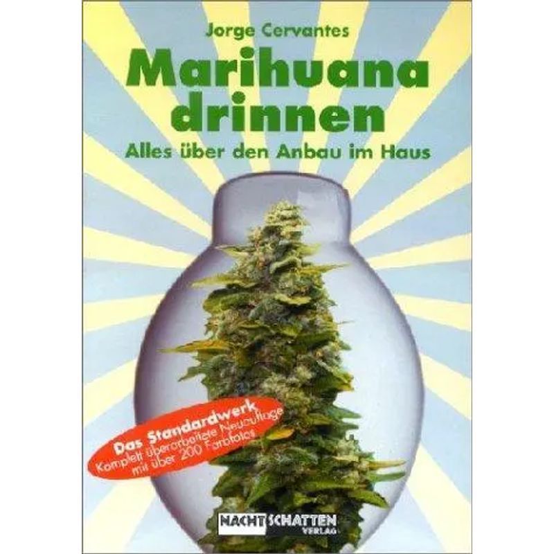Marijuana Indoors - Everything About Growing At Home - Jorge Cervantes - Paperback - 344 Pages - German - 2013 - Nachtschatten Verlag Ag - Ean 9783907080924