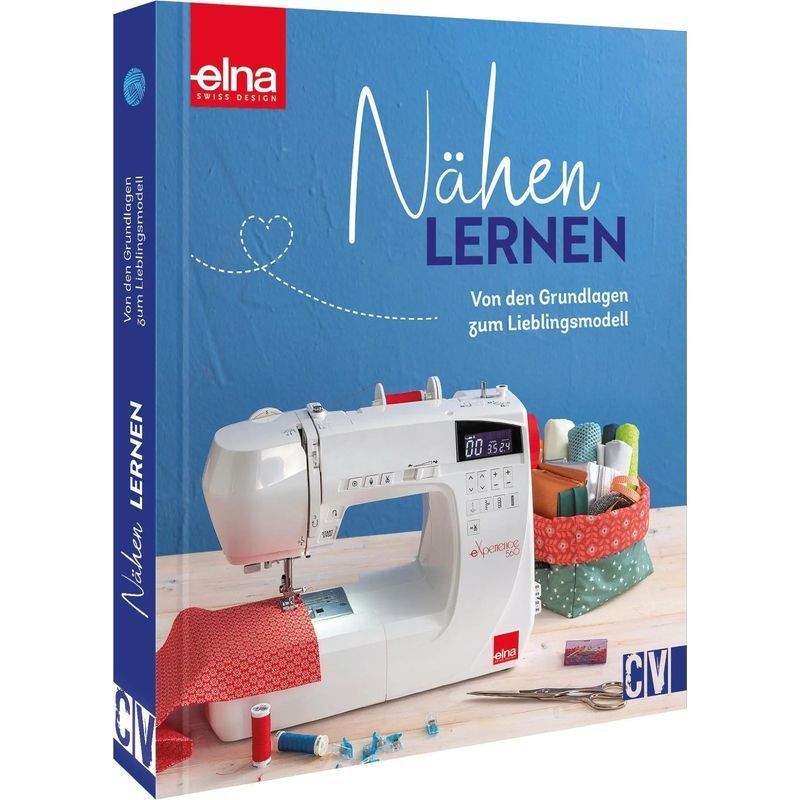 Image of Learn To Sew - Book - From The Basics To Your Favorite Design - 96 Pages - German - 2022 - Christophorus Verlag - Ean 9783841067067