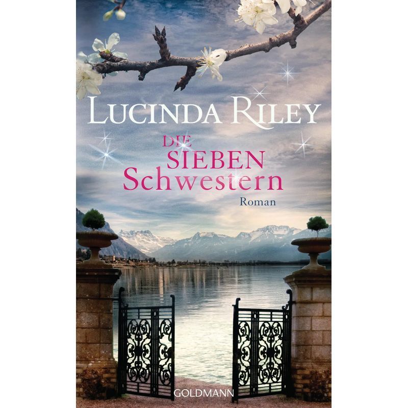 Image of The 7 Sisters - Book - Novel The 7 Sisters Volume 1 - Lucinda Riley - The 7 Sisters - 576 Pages - German - 2015 - Goldmann Verlag - Ean 9783442313945