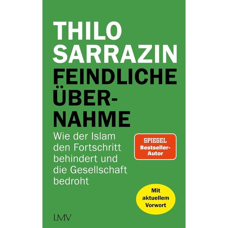 Hostile Takeover - Paperback - How Islam Hinders Progress And Threatens Society - Thilo Sarrazin - 496 Pages - German - 2024 - Langenmueller Verlag - Ean 9783784437101
